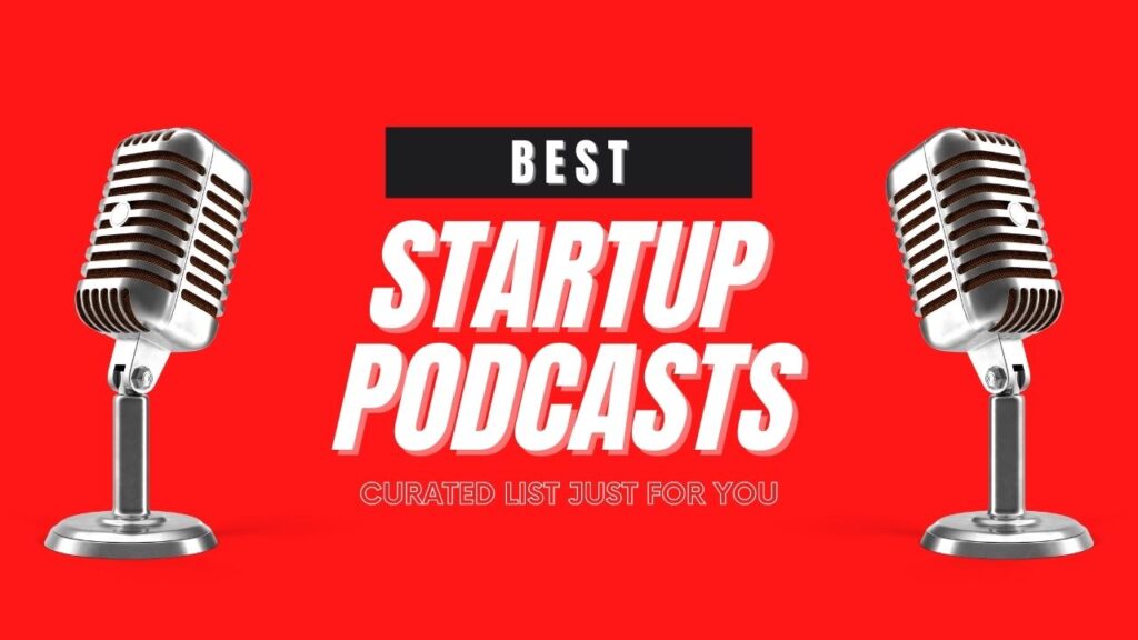 best startup podcasts